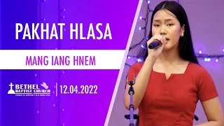 PAKHAT HLASA: MANG IANG HNEM