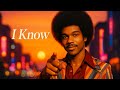 I Know | 1978 R&B Groove
