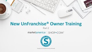 New UnFranchise® Owner Training - Part 2 | Jim Winkler