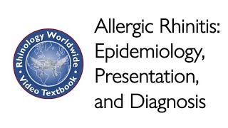 Allergic Rhinitis: Epidemiology, Clinical Presentation, and Diagnosis - Dr. Fuad Baroody