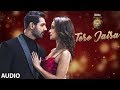 Tere Jaisa Full Audio Song | SATYAMEVA JAYATE | Arko | Tulsi Kumar | John Abraham | Aisha Sharma