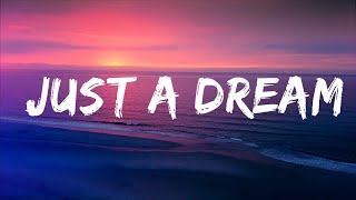 Nelly - Just A Dream Lyrics Video
