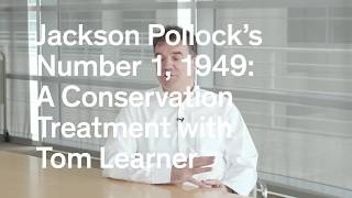 Jackson Pollock’s Number 1, 1949: A Conservation Treatment with Tom Learner