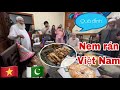 #255🍀Cả nhà nội khen nức nở món “Nem Rán bóng đêm”của con dâu Việt 🤭Lấy chồng Pakistan 🇵🇰