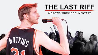 The Last Riff | A Crowd Work Documentary | Jeremiah Watkins