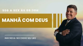 MANHÃ COM DEUS 26/12/2024 - Mateus 27:52-55