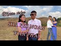 Sha phi Ngan Wanphai //Official Music Video // Pynshngaiñ Lapang Ft Sinolisa Klein // Khasi New song