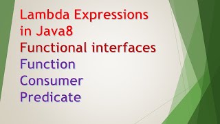 17 Functional Interfaces - Lambda Expressions in Java8 - Part 3