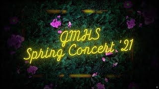 2021 GMHS Music Spring Virtual Concert