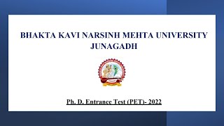 BHAKTA KAVI NARSINH MEHTA UNIVERSITY JUNAGADH || Ph.D. Entrance Test (PET)- 2022