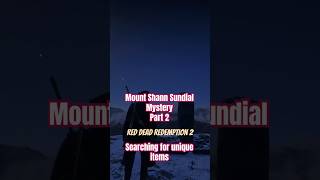 Finding the UNIQUE items connected to the Mount Shann Sundial! #arthurmorgan #rdr2 #rdr2gameplay