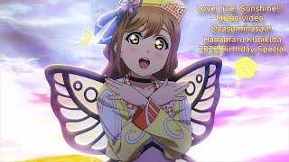 Oyasuminasan! - Hanamaru Kunikida 2022 Birthday Tribute【AMV】