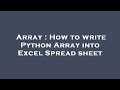 Array : How to write Python Array into Excel Spread sheet