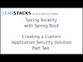Creating a Custom Spring Security Solution - Episode 2