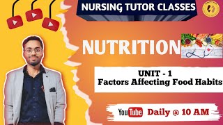 Factors That Influence🍓Food habits of Nutrition हिंदी में |Nutrition hindi me ‎@NURSINGTUTOR9819