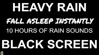 Heavy Night Rain Downpour, Night Rain BLACK SCREEN, Heavy Rain NO THUNDER, Rain Sounds For Sleeping