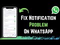 How to Fix WhatsApp Notification Problem !