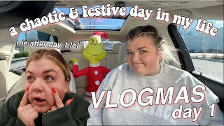 a very FESTIVE day in my life *VLOGMAS IS BACK BABY* vlogmas day 1