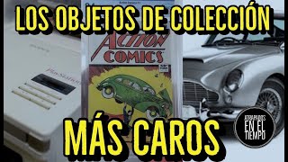 LOS OBJETOS DE COLECCION MAS CAROS DEL MUNDO