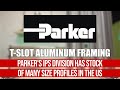 Parker IPS Aluminum Extrusion - Available for Quick Ship