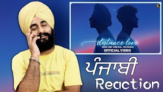 (ਪੰਜਾਬੀ Reaction) Distance Love - Zehr Vibe | Yaari Ghuman | New Punjabi Song 2021
