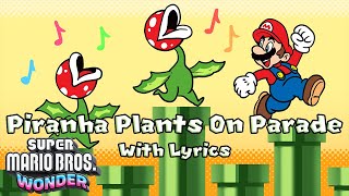 Piranha Plants On Parade WITH LYRICS - Super Mario Bros. Wonder Cover