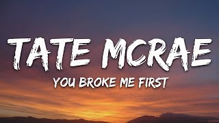 Tate McRae - you broke me first (Lyrics) @7cloudscopied