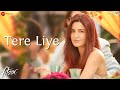 Tere Liye | Fitoor | Aditya Roy Kapur, Katrina Kaif | Sunidhi Chauhan | love song