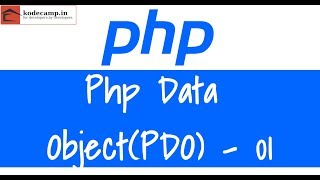 Php Core (Object Oriented Implementations) : 14 : PDO(Php Data Object) - 01