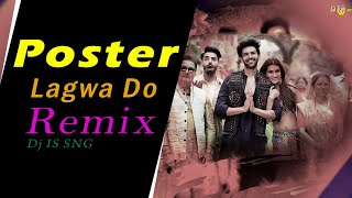 Poster Lagwa Do Remix Dj IS SNG | Luka Chhuppi | Mika Singh , Sunanda Sharma | Bollywood Remix Song