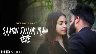 Saaton Janam Main Tere | Sun meri Shehzadi | RAWMATS | Deepak Spart| New Video|