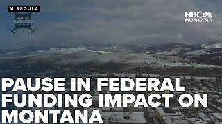 What federal grant, loan pause could mean in Missoula, statewide