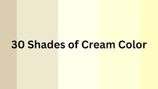 30+ Shades of Cream Color | Colours shades