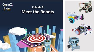 CoderZ Bytes EP8 - Meet the Robots