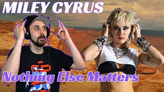 Miley Cyrus REACTION! Nothing Else Matters (Metallica Cover)