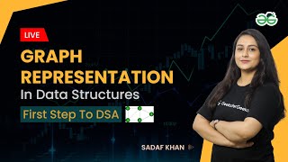 Graph representation in data structures | First step to DSA | Sadaf Khan