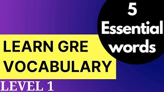 GRE Vocabulary Level 1 | GRE vocabulary | GRE words | GRE vocabulary for CSS | GRE word list