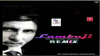 Lambuji Remix Hits Of Amitabh Bachchan II 14 Unforgettable Super Hit Remix Song...