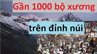 Gần 1000 bộ xương trên đỉnh núi