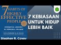 7 Kebiasaan Orang Sukses | 7 Habits of Highly Effective People