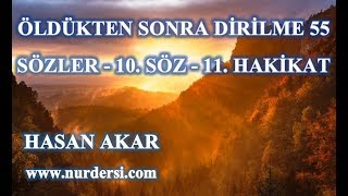 Hasan Akar - Öldükten Sonra Dirilme 55 - Sözler - 10. Söz - 11. Hakikat