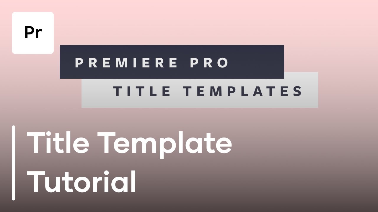 How To Use Adobe Premiere Pro Title Templates From Motion Array - YouTube