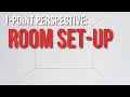 1-Point Perspective Room Set-Up