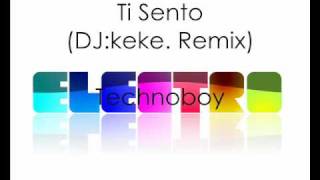 Technoboy - Ti Sento (DJ:keke. Hard-Style Remix)