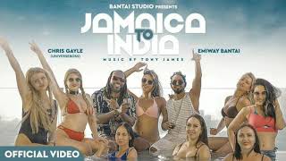 EMIWAY BANTAI X CHRIS GAYLE (UNIVERSEBOSS) - JAMAICA TO INDIA (PROD BY TONY JAMES) (OFFICIAL MUSIC)