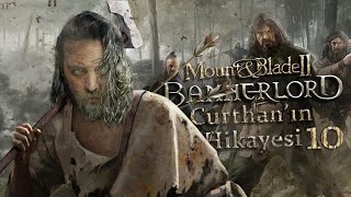 ELRAENN İLE MOUNT \u0026 BLADE ll: BANNERLORD - CURTHAN'IN HİKAYESİ ( BATANYA ) #10