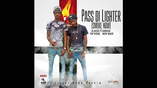 Klassic TopKicka x Kareem New Wave - Pass Di Lighter  (Flight Book Riddim)