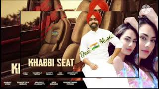 Khabbi Seat - Official Song | Ammy Virk , Ft Sweetaj Brar | Happy Raikoti | MixSingh | Desi Music