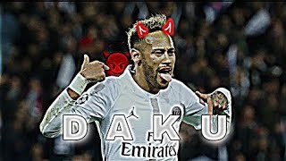 Neymar Jr x Daku|@NeymarJrReal