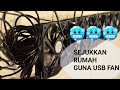 Cara sejukkan rumah gunakan usb cooling fan